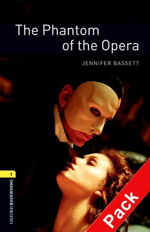 OXFORD BOOKWORMS 1. THE PHANTOM OF THE OPERA AUDIO CD PACK