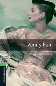 OXFORD BOOKWORMS 6. VANITY FAIR AUDIO CD PACK