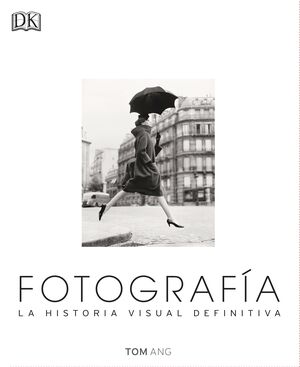 FOTOGRAFIA.LA HISTORIA VISUAL