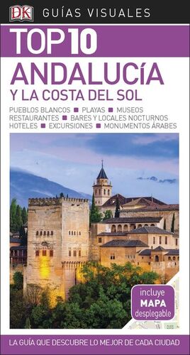 GUÍA VISUAL TOP 10 ANDALUCÍA Y LA COSTA DEL SOL