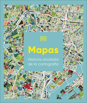 MAPAS: HISTORIA ANOTADA DE LA CARTOGRA