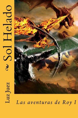 SOL HELADO. LAS AVENTURAS DE ROY I