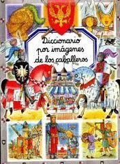 DICCIONARIO POR IMAGENES DE LOS CABALLEROS