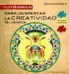 PARA DESPERTAR LA CREATIVIDAD NIÑOS