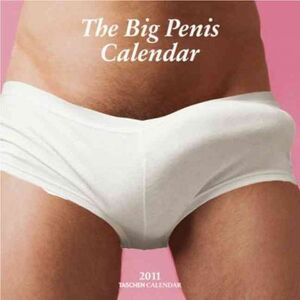 THE BIG PENIS CALENDAR - 2011