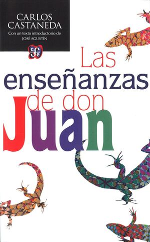 LAS ENSE¥ANZAS DE DON JUAN - UNA FORMA YAQUI DE CO