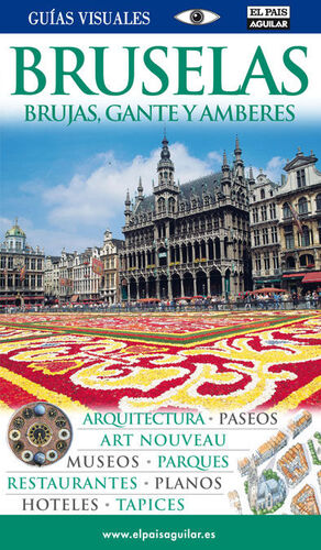 BRUSELAS, BRUJAS, GANTE Y AMBERES