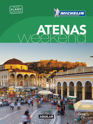 ATENAS (LA GUÍA VERDE WEEKEND)