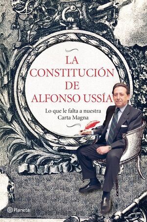 LA CONSTITUCIÓN DE ALFONSO USSÍA