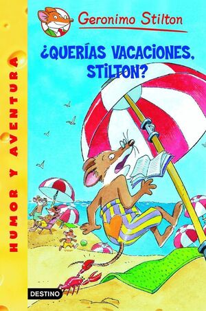 QUERIAS VACACIONES, STILTON? CAMALEON