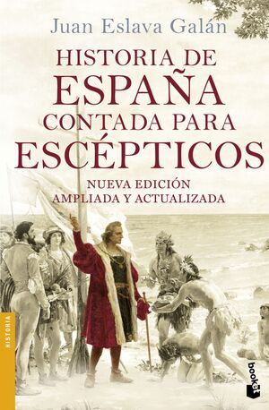 HISTORIA DE ESPAÑA CONTADA PARA ESCEPTIC