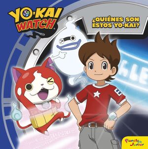 YO-KAI WATCH. ¿QUIÉNES SON ESTOS YO-KAI?