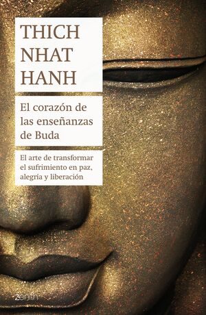 EL CORAZON DE LAS ENSEÑANZAS DE BUDA