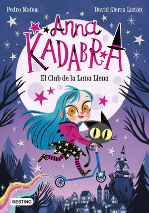 ANNA KADABRA 1 - EL CLUB DE LA LUNA LLENA