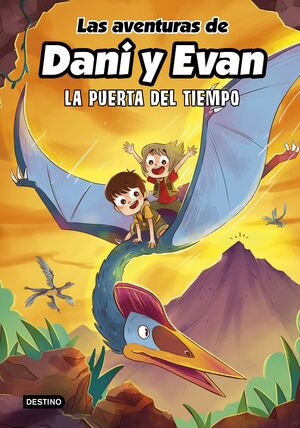 LAS AVENTURAS DE DANI Y EVAN 7. LA PUERTA DEL TIEMPO