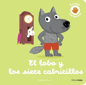 LOBO Y LOS SIETE CABRITILLOS, EL. CUENTO CON TEXTURAS