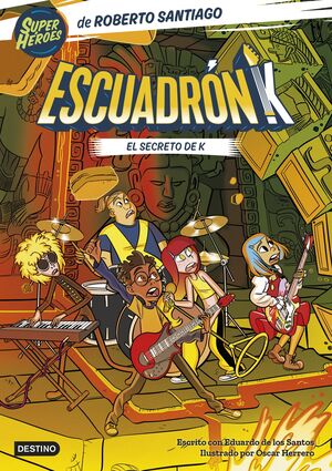 ESCUADRON K 2. EL SECRETO DE K