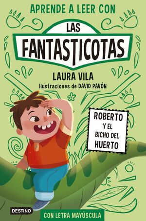 LAS FANTASTICOTAS 10 - ROBERTO Y EL BICHO DEL HUER