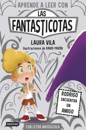 LAS FANTASTICOTAS 11 - RODRIGO ENCUENTRA UN AMIGO