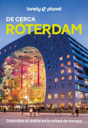 ROTERDAM DE CERCA