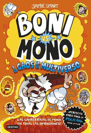 BONI VS. MONO 7. BONI VS. MONO Y EL CAOS EN EL MULTIVERSO