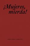 IMUJERES, MIERDA!