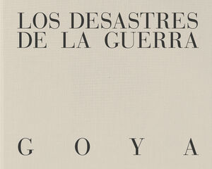 DESASTRES DE LA GUERRA, LOS