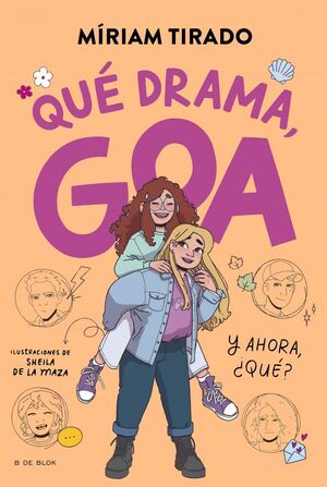ME LLAMO GOA 6. QUE DRAMA GOA