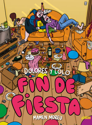DOLORES Y LOLO 4: FIN DE FIESTA