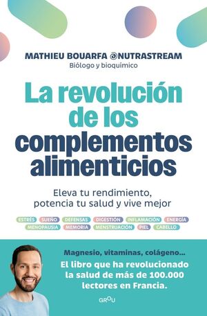 LA REVOLUCION DE LOS COMPLEMENTOS ALIMENTICIOS