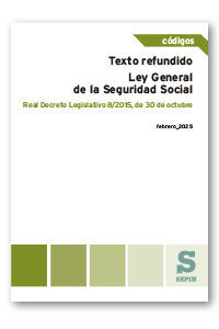 TEXTO REFUNDIDO. LEY GENERAL DE LA SEGURIDAD SOCIAL