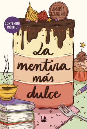 MENTIRA MÁS DULCE, LA