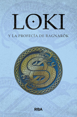 LOKI Y LA PROFECIA DE RAGNAROK