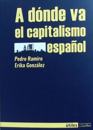 A DONDE VA EL CAPITALISMO ESPAÑOL