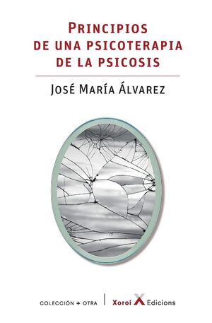 PRINCIPIOS DE UNA PSICOTERAPIA DE LA PSICOSIS