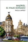 MADRID, EL VIAJE SOÑADO