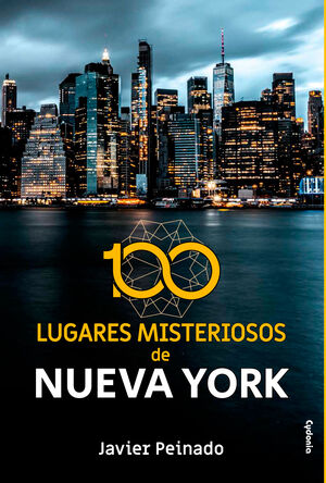 100 LUGARES MISTERIOSOS DE NUEVA YORK