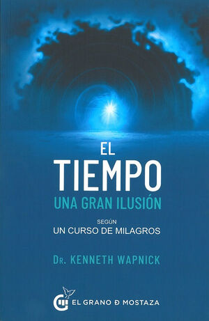 EL TIEMPO, UNA GRAN ILUSIÓN