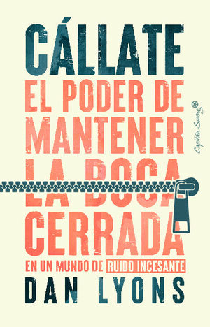 CALLATE EL PODER DE MANTENER LA BOCA CERRADA