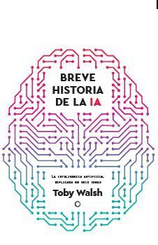 BREVE HISTORIA DE LA IA