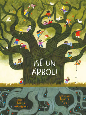 ¡SÉ UN ÁRBOL!