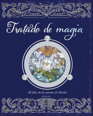 TRATADO DE MAGIA. EL LIBRO DE