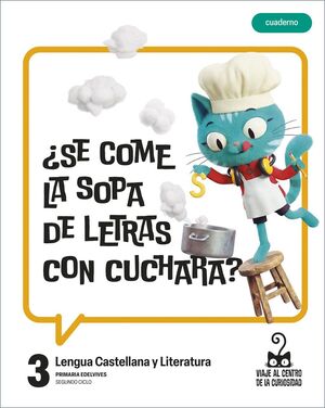 PROYECTO: VIAJE AL CENTRO DE LA CURIOSIDAD. LENGUA CASTELLANA Y LITERATURA 3. CU