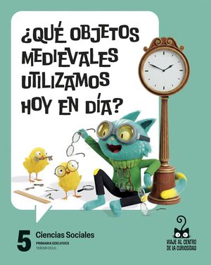 PROYECTO: VIAJE AL CENTRO DE LA CURIOSIDAD. CIENCIAS SOCIALES 5