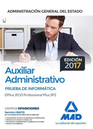 AUXILIAR ADMINISTRATIVO DE LA ADMINISTRACIÓN GENERAL DEL ESTADO. PRUEBA DE INFOR