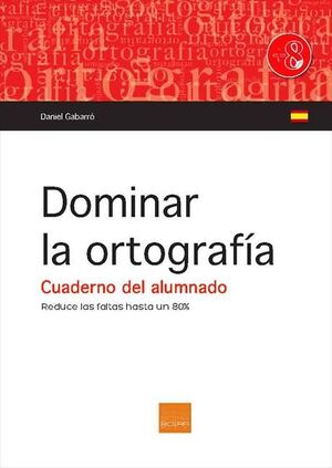 DOMINAR LA ORTOGRAFÍA