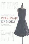 IDEAS PR CTICAS DE PATRONAJE DE MODA