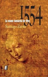 1554. LA MANO BASTARDA DE DIOS