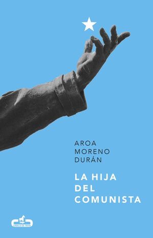 HIJA DEL COMUNISTA, LA.(CABALLO DE TROYA