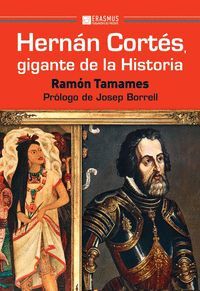 HERNÁN CORTS, GIGANTE DE LA HISTORIA